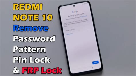 Xiaomi Redmi Note 10 Remove Password Pattern Pin Lock And Bypass Frp Lock