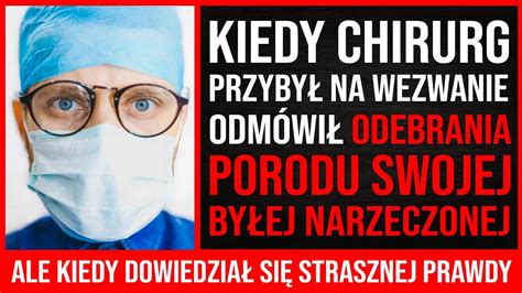 Kiedy Hirurg Przyby Na Wezwanie Odm Wi Odebrania Porodu Swojej