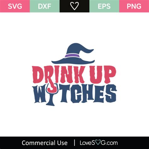 Drink Up Witches SVG Cut File - Lovesvg.com