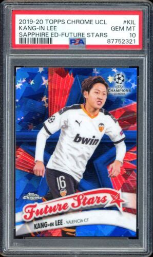 Topps Chrome Ucl Kil Sapphire Edition Future Stars Rc Kang In Lee