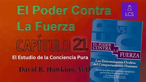 El Poder Vs La Fuerza De David R Hawkins Cap Tulo El Estudio De