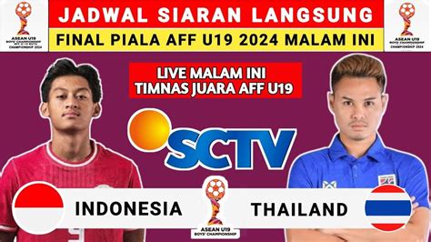 Jadwal Siaran Langsung Dan Link Live Streaming Final Piala AFF U19 2024