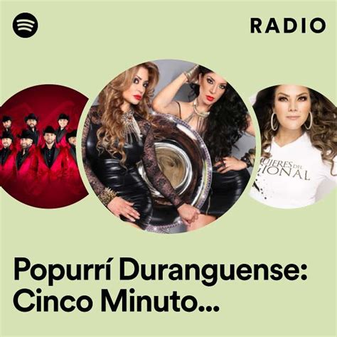 Popurrí Duranguense Cinco Minutos Cómo Te Va Mi Amor Antes Muerta