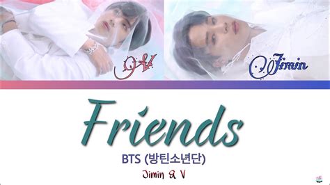 Jimin And V Bts 방탄소년단 Friends Color Coded Lyrics Hanengespañol