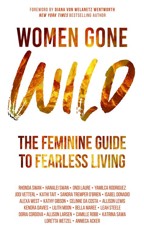 Women Gone Wild The Feminine Guide To Fearless Living By Rhonda Swan