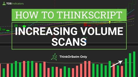 How To Scan For Increasing Volume In Thinkorswim Beginner Friendly