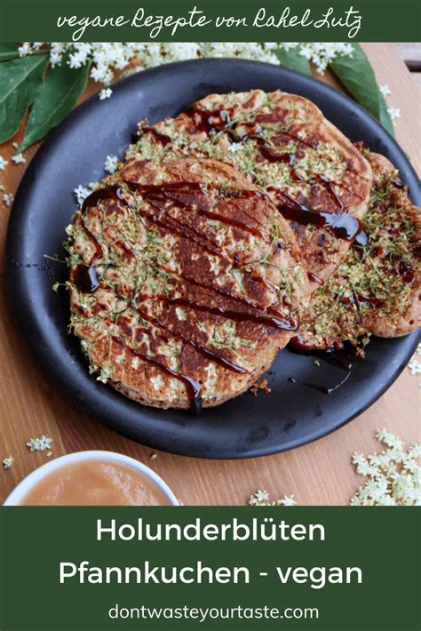 Holunderbl Ten Pfannkuchen Vegan Mit Dinkelvollkornmehl