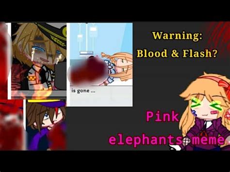 Pink Elephants Meme Repost Tweening Fnaf Ft Aftons Henry Emily