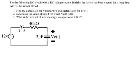 Solved For The Following Rc Circuit With A Dc Voltage