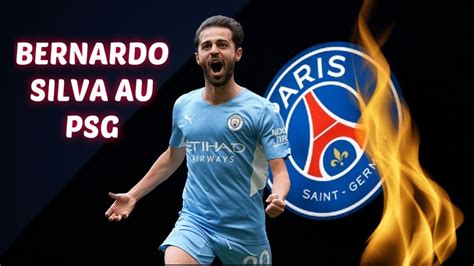 Bernardo Silva Au Psg Ça Chauffe Youtube