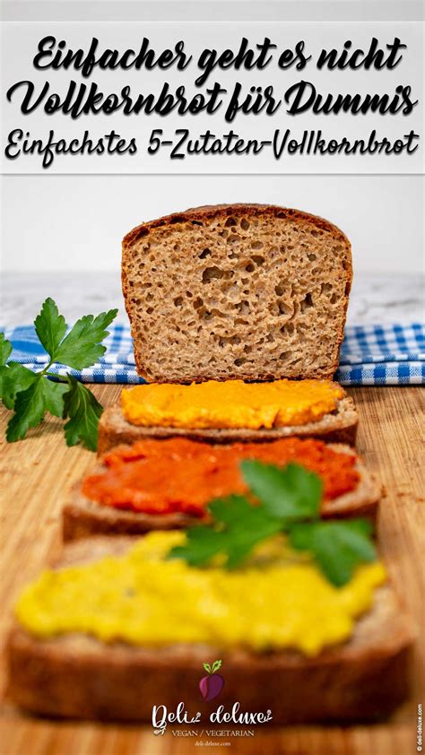 Einfachstes Vollkornbrot Zum Selber Backen Deli Deluxe Vegan