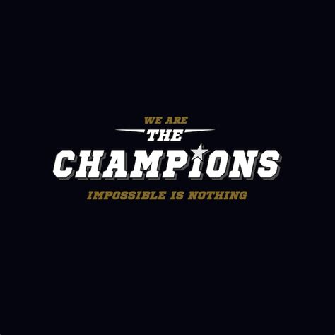 Premium Vector We Are The Champions Typography Design T Shirt Ready