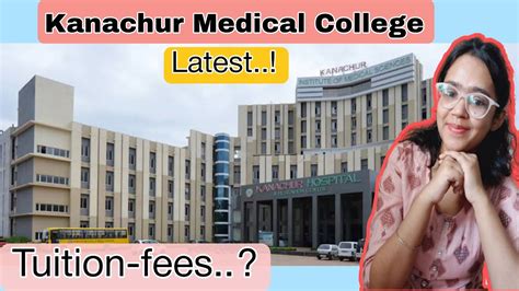 Kanachur Institute Of Medical Sciences Cutofftuition Fees