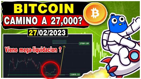 Bitcoin Camino A 27000 O A 22200🤔 Trading Proyección Y Análisis De Bitcoin Hoy Youtube