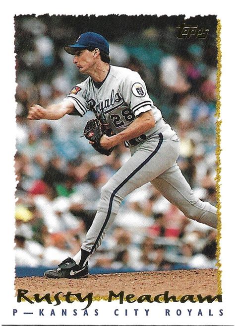 Rusty Meacham 1995 Topps 513 Kansas City Royals Baseball Card