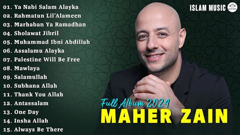 Ya Nabi Salam Alayka Maher Zain Maher Zain Full Album Terbaru 2024