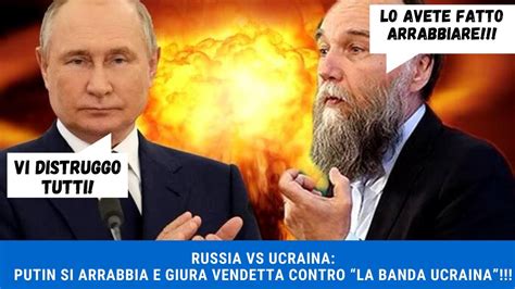 Russia Vs Ucraina Putin Si Arrabbia E Giura Vendetta Contro La Banda