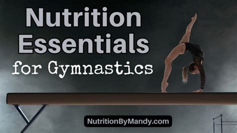 Nutrition Essentials for Gymnastics - Nutrition By Mandy