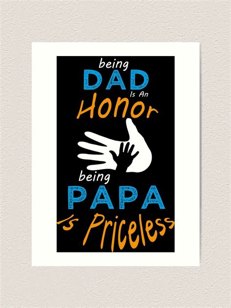 "Being a Dad is an Honor Being a Papa is Priceless - cool dad Quotes ...