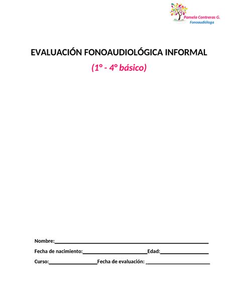 B Evaluación Informal 1 4 7 10 años Fonoaudióloga EVALUACIÓN