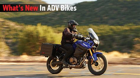 Whats New In Adv Bikes