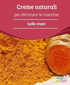 Macchie Sulle Mani Rimedi Naturali Prodotto Speciale Fillerina Viso