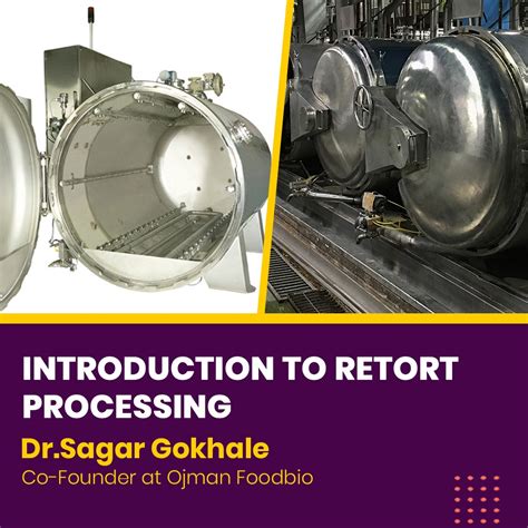 Introduction To Retort Processing Foodtech Pathshala