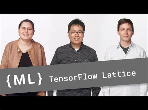 TensorFlow Lattice Flexibility Empowered By Prior Knowledge Google