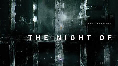 The Night Of - HBO Miniseries - Where To Watch