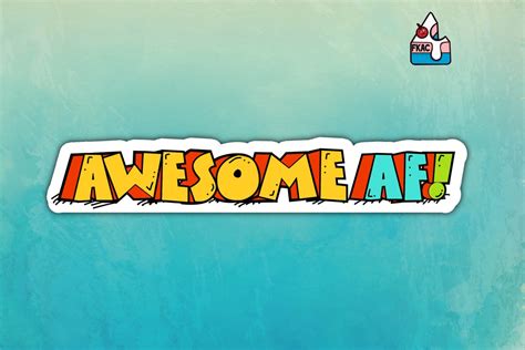Awesome As Fuck Sticker Awesome AF Waterproof Sticker Laptop Sticker Journal Water