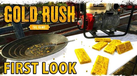 Gold Rush The Game First Look Gameplay Youtube