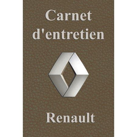 Carnet D Entretien Renault Carnet Entretien Voiture Avec Pages