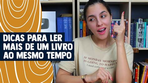 COMO LER MAIS DE UM LIVRO AO MESMO TEMPO YouTube