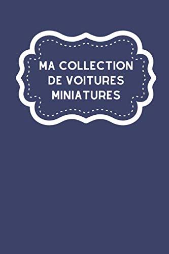 Buy Ma Collection De Voitures Miniatures Carnet De Notes Avec Tableaux