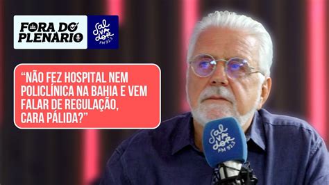 Wagner Rebate Neto Sobre Regula O E Lembra Era Carlista Fora Do