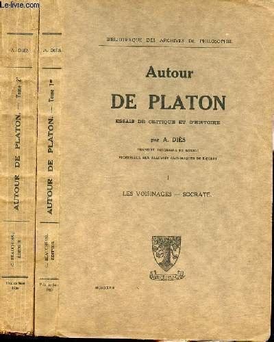 Autour Du Platon Essais De Critique Et D Histoire T Les Dialogues