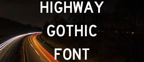 Highway Gothic Font Free Download