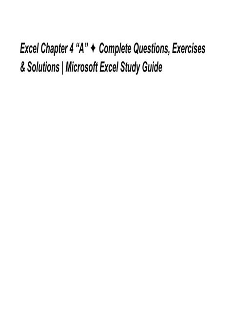 Excel Chapter 4 “A” – Complete Questions, Exercises & Solutions