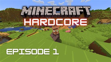 Minecraft Hardcore Series Episode 1 YouTube
