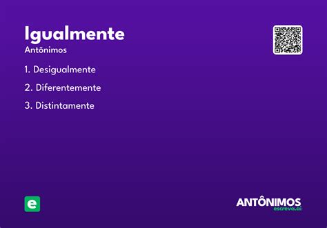 O Que Significa Igualmente - Igualmente - Significado e Sinônimo - escreva.ai