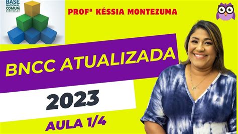 Base Nacional Comum Curricular BNCC Atualizada 2023 Aula 1 4