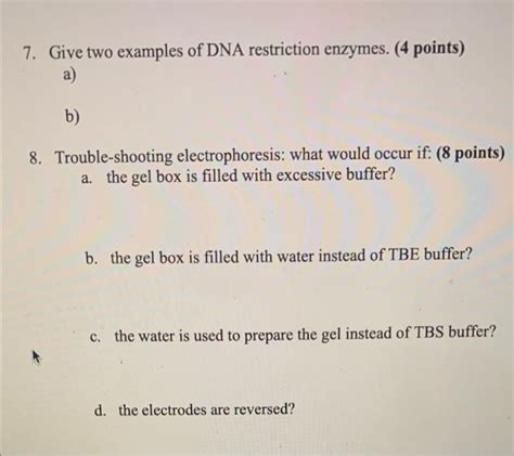 Solved 7. Give two examples of DNA restriction enzymes. (4 | Chegg.com 