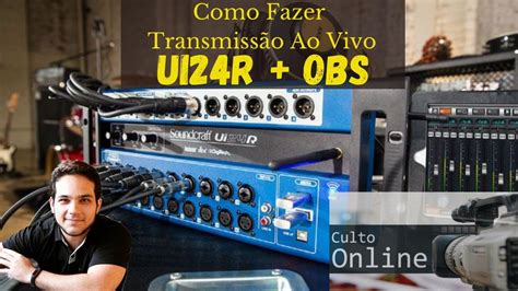 Como Fazer Transmissões ao Vivo no Youtube UI24r OBS YouTube