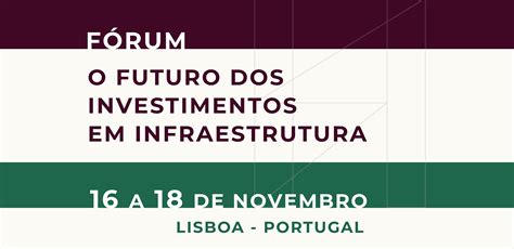 Fórum "O Futuro dos Investimentos em Infraestrutura" - FIBE Fórum de