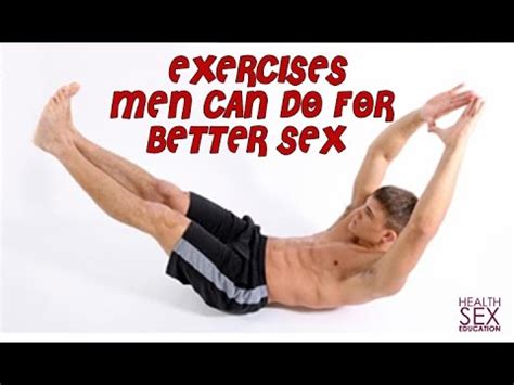 5 Exercises Men Can Do For Better Sex YouTube