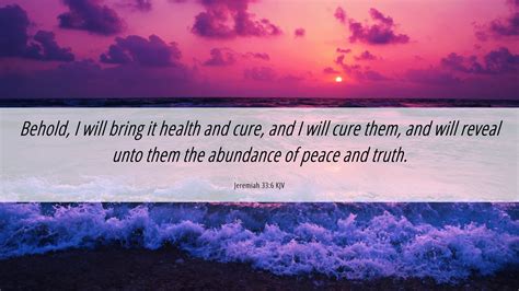 Jeremiah 33:6 KJV Desktop Wallpaper - Behold, I will bring it health ...