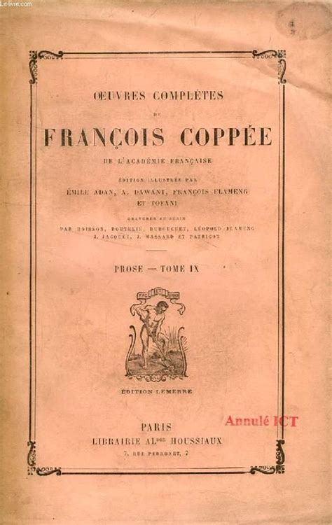 Oeuvres Completes De Francois Coppee De L Academie Francaise Prose