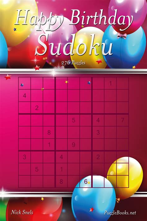 Happy Birthday Sudoku Volume 1 276 Logic Puzzles