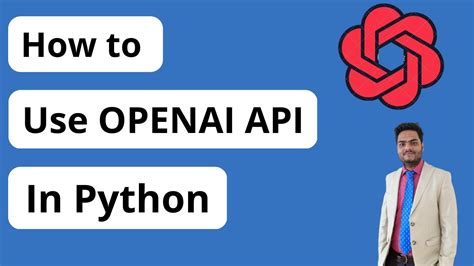 How To Use Openai Api In Python Chatgpt Api Python Chat Gpt Aip Example Youtube