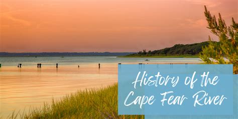 History of the Cape Fear River - The Home Place NC